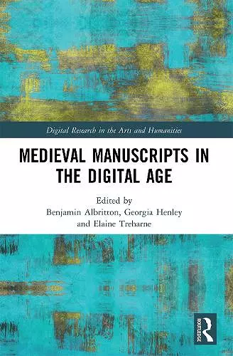 Medieval Manuscripts in the Digital Age cover