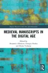 Medieval Manuscripts in the Digital Age cover