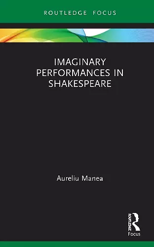 Imaginary Performances in Shakespeare cover