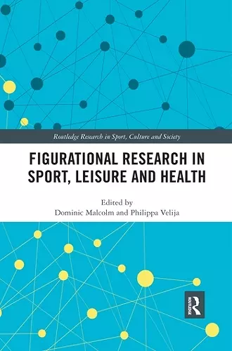 Figurational Research in Sport, Leisure and Health cover