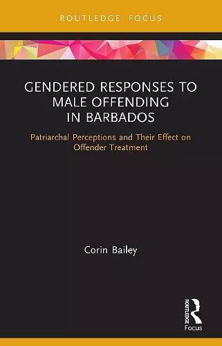 Gendered Responses to Male Offending in Barbados cover