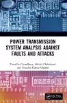 Power Transmission System Analysis Against Faults and Attacks cover