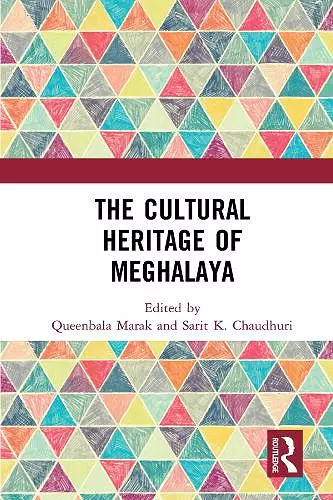 The Cultural Heritage of Meghalaya cover