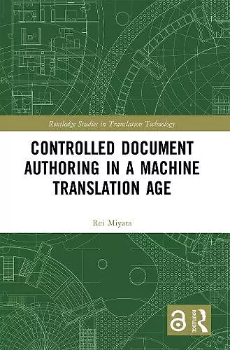 Controlled Document Authoring in a Machine Translation Age cover