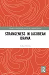Strangeness in Jacobean Drama cover