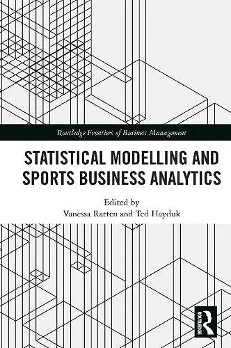 Statistical Modelling and Sports Business Analytics cover