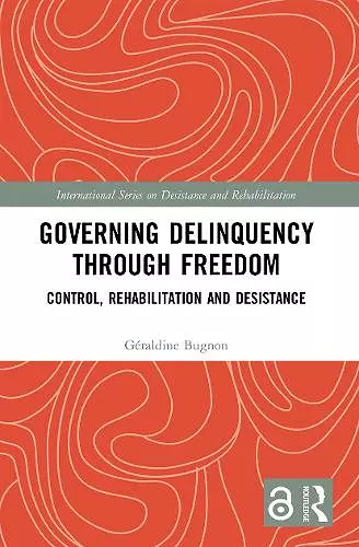 Governing Delinquency Through Freedom cover