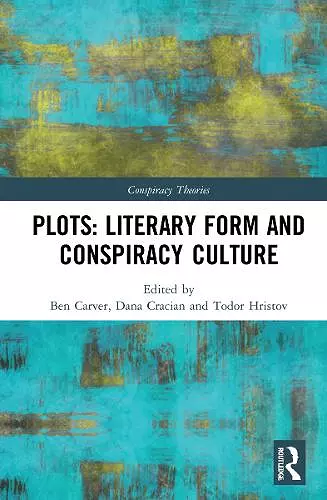 Plots: Literary Form and Conspiracy Culture cover