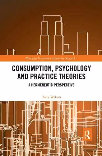 Consumption, Psychology and Practice Theories cover