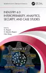 Industry 4.0 Interoperability, Analytics, Security, and Case Studies cover