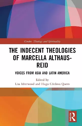 The Indecent Theologies of Marcella Althaus-Reid cover