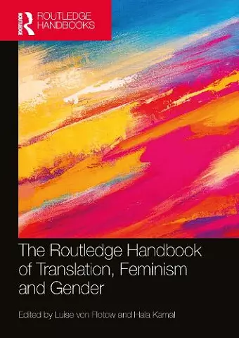 The Routledge Handbook of Translation, Feminism and Gender cover