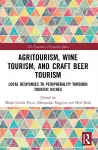 Agritourism, Wine Tourism, and Craft Beer Tourism cover