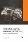 Small-Scale Public Transportable and Pre-Fabricated Buildings cover