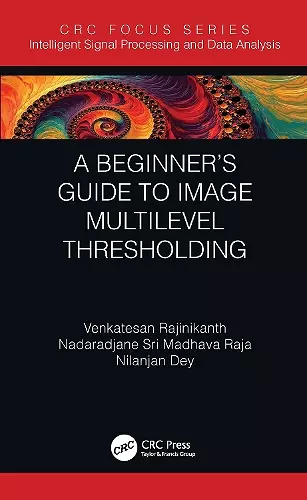 A Beginner’s Guide to Multilevel Image Thresholding cover