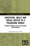 Education, Skills and Social Justice in a Polarising World cover