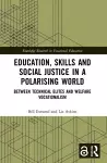 Education, Skills and Social Justice in a Polarising World cover