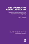 The Politics of Ethnic Pressure cover