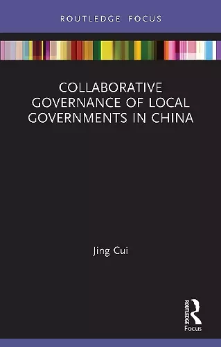 Collaborative Governance of Local Governments in China cover