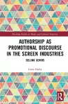 Authorship as Promotional Discourse in the Screen Industries packaging