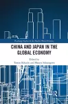 China and Japan in the Global Economy cover