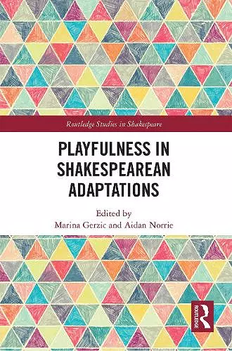 Playfulness in Shakespearean Adaptations cover