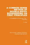 A Common-Sense Method of Double-Entry Bookkeeping on First Principles cover