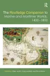 The Routledge Companion to Marine and Maritime Worlds 1400-1800 cover