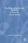 The Ethics of Health Care Rationing cover