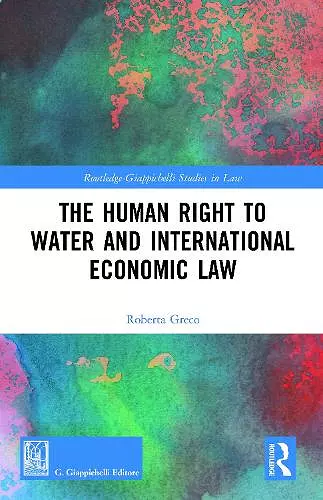 The Human Right to Water and International Economic Law cover