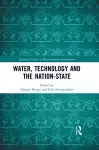 Water, Technology and the Nation-State cover