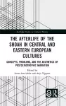 The Afterlife of the Shoah in Central and Eastern European Cultures cover