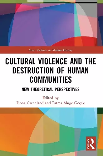Cultural Violence and the Destruction of Human Communities cover