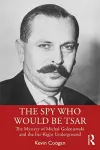 The Spy Who Would Be Tsar cover