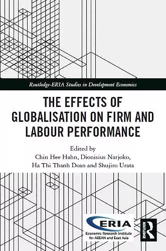 The Effects of Globalisation on Firm and Labour Performance cover