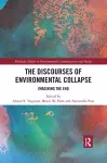 The Discourses of Environmental Collapse cover