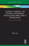 Climate Change, The Fourth Industrial Revolution and Public Pedagogies cover