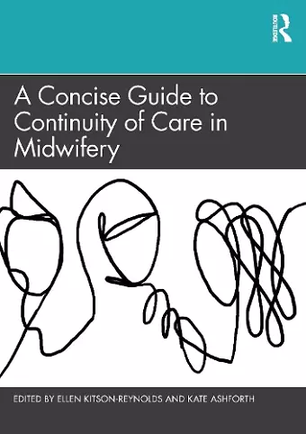 A Concise Guide to Continuity of Care in Midwifery cover