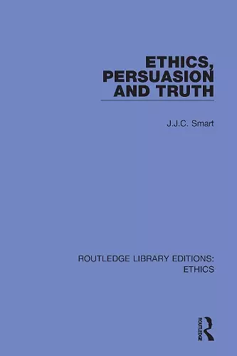 Ethics, Persuasion and Truth cover