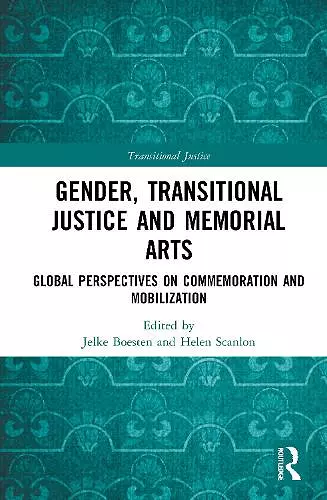 Gender, Transitional Justice and Memorial Arts cover