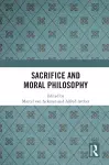 Sacrifice and Moral Philosophy cover