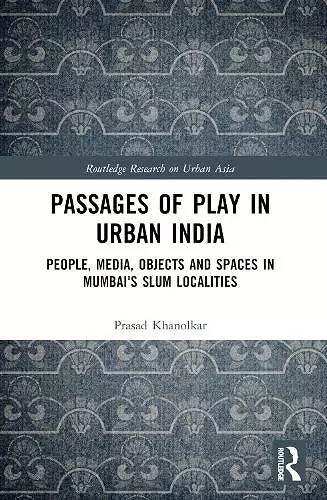 Passages of Play in Urban India cover