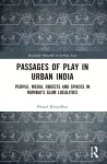 Passages of Play in Urban India cover