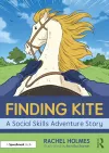 Finding Kite: A Social Skills Adventure Story cover