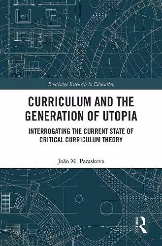 Curriculum and the Generation of Utopia cover