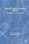 Affective Politics of Digital Media cover