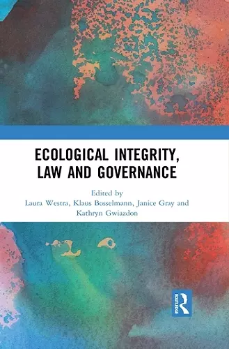 Ecological Integrity, Law and Governance cover