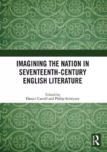 Imagining the Nation in Seventeenth-Century English Literature cover