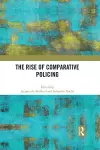 The Rise of Comparative Policing cover