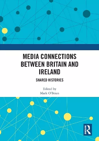 Media Connections between Britain and Ireland cover